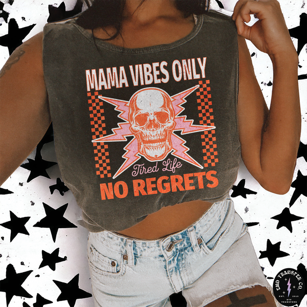 Mama Vibes Only DTF TRANSFER 7763
