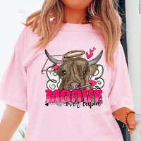Moove Over Cupid DTF TRANSFER 1029