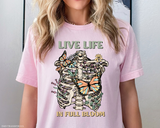 Live Life In Full Bloom DTF TRANSFER 2289