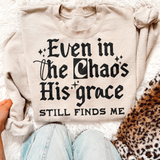 Even In The Chaos His Grace Still Finds Me DTF TRANSFER 9470 (Black)