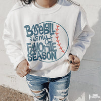 Baseball Is My Favorite Season DTF TRANSFER 4074