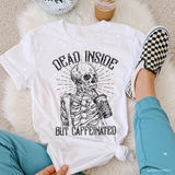 Dead Inside But Caffeinated DTF TRANSFER 4520