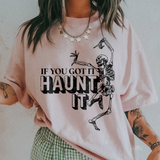 If You Got It Haunt It DTF TRANSFER 4556