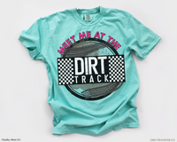 Meet Me At The Dirt Track DTF Transfer 4752