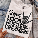 Support Local Hustlers And Dreams DTF TRANSFER 4834