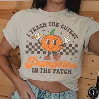 I Teach The Cutest Pumpkins DTF TRANSFER 5094