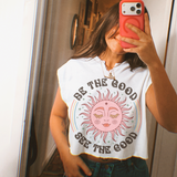 Be The Good See The Good DTF TRANSFER 5375