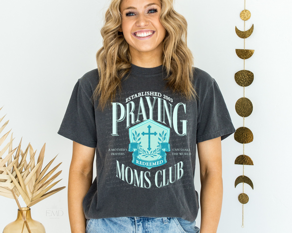 Praying Moms Club (Teal) DTF TRANSFER 5517