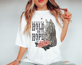 Hold On To Hope DTF TRANSFER 5533