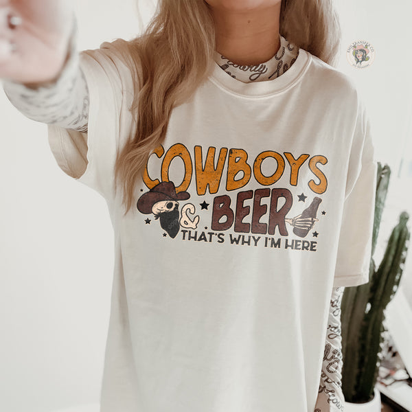 Cowboys Beer That's Why I'm Here DTF TRANSFER 6478