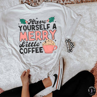 Have Yourself A Merry Little Coffee DTF TRANSFER 6495