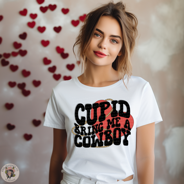 Cupid Bring Me A Cowboy DTF TRANSFER 6521