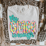 My Grace Is Enough DTF TRANSFER 8027