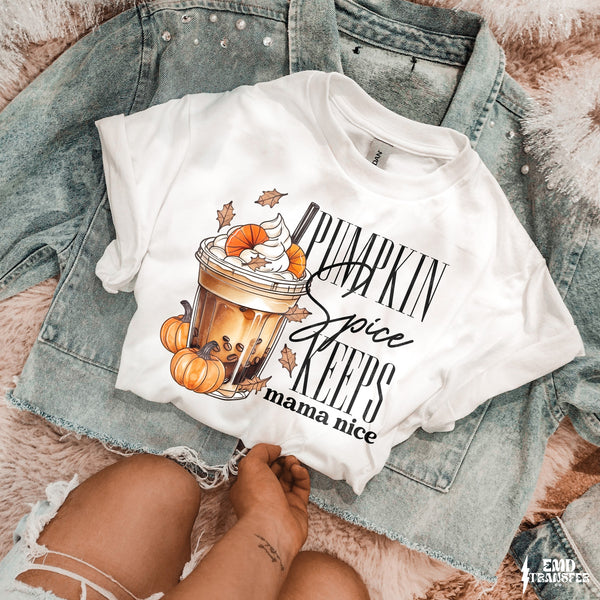 Pumpkin Spice Keeps Mama Nice DTF TRANSFER 8535