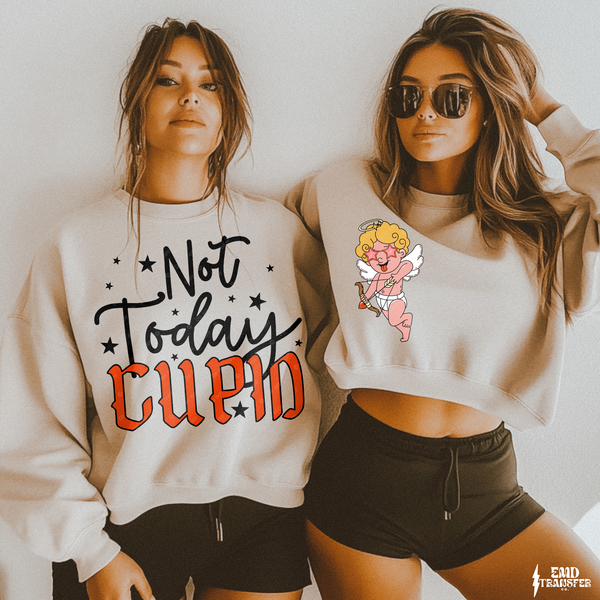 Not Today Cupid (Pocket Included) DTF TRANSFER 9328