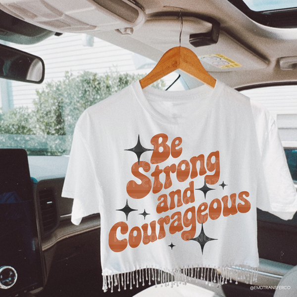 Be Strong And Courageous DTF Transfer 9881