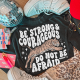 Be Strong And Courageous DTF TRANSFER 9892