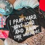 Jesus I pray hard, love loud, and raise tiny warriors DTF TRANSFER 9931