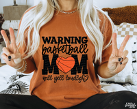 Warning Basketball Mom Will Yell Loudly DTF TRANSFER 061