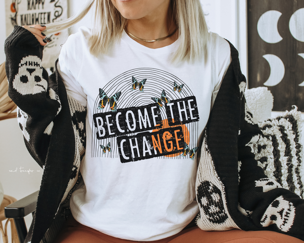 Become The Change DTF TRANSFER DTF1855