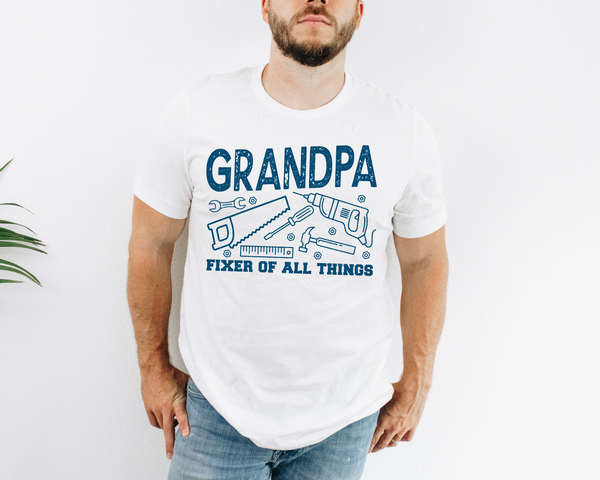 Grandpa Fixer Of All Things DTF TRANSFER DTF2126