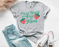 Tis So Sweet To Trust In Jesus DTF TRANSFER 2848